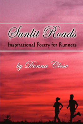 Sunlit Roads on Paperback by Donna Close