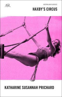 Haxby's Circus by Katharine S Prichard image