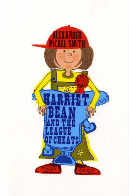 Harriet Bean and the League of Cheats by Alexander McCall Smith image