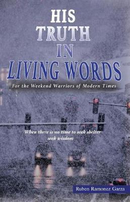 His Truth in Living Words by Ruben Ramonez Garza image