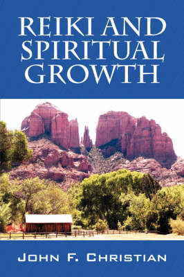 Reiki and Spiritual Growth by John F Christian image
