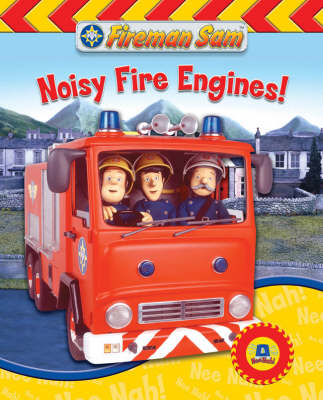 Fireman Sam Sound Book: Noisy Fire Engines!