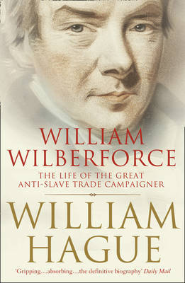 William Wilberforce by William Hague image