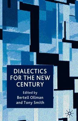 Dialectics for the New Century on Hardback by B Ollman