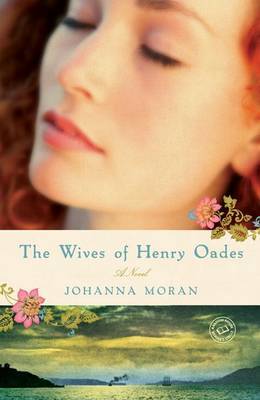 The Wives of Henry Oades by Johanna Moran image