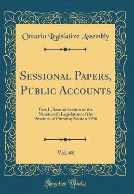 Sessional Papers, Public Accounts, Vol. 68 by Ontario Legislative Assembly image