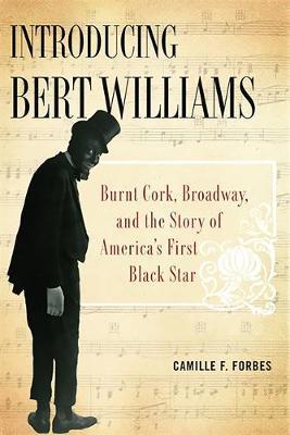 Introducing Bert Williams by Camille Forbes image