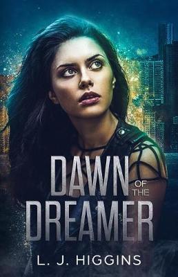 Dawn of the Dreamer by L J Higgins image