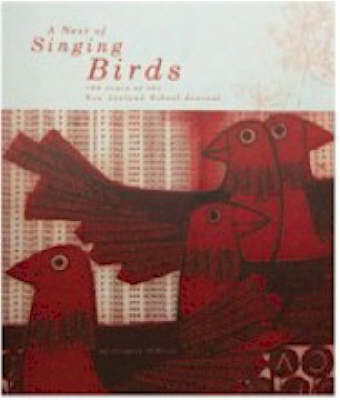 A Nest of Singing Birds: One Hundred Years of the New Zealand School Journal by Gregory O'Brien image