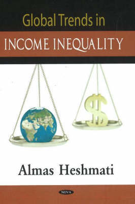 Global Trends in Income Inequality on Hardback by Almas Heshmati