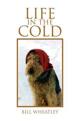 Life in the Cold by Bill Wheatley image