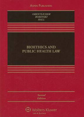 Bioethics and Public Health Law by David Orentlicher image