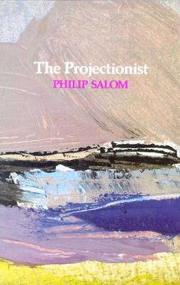 The Projectionist by Philip Salom image
