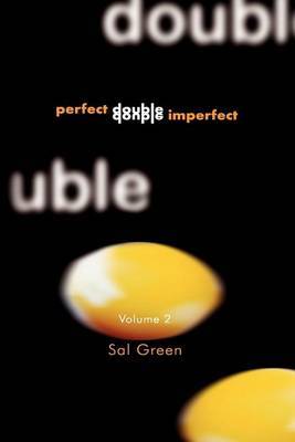 Perfect Double, Double Imperfect: v. 2 by Sally L. Green image