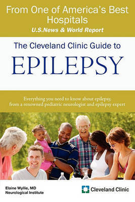 The Cleveland Clinic Guide to Epilepsy by Elaine Wyllie image