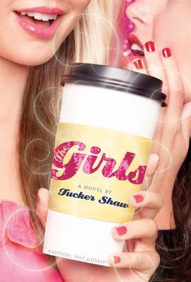 The Girls by Tucker Shaw image