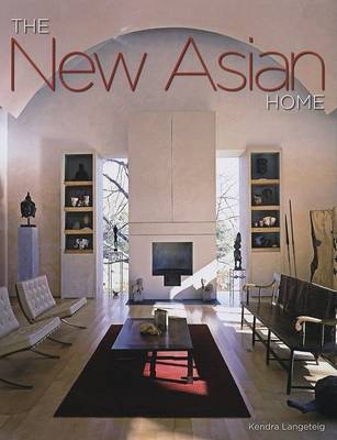 The New Asian Home by Kendra Langeteig image