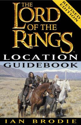 The Lord of the Rings Location Guidebook (Revised) by Ian Brodie image