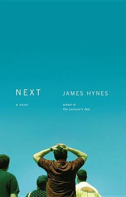 Next: A Novel by James Hynes, Ma image