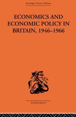 Economics and Economic Policy in Britain by T.W. Hutchison image