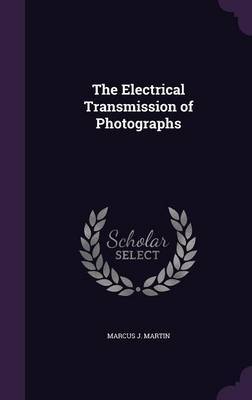 The Electrical Transmission of Photographs image