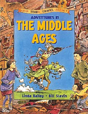 Adventures in the Middle Ages by Linda Bailey image