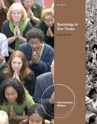 Sociology in Our Times by Diana Kendall image