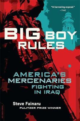 Big Boy Rules by Steve Fainaru image