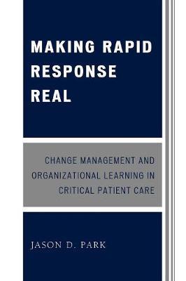 Making Rapid Response Real by Jason D. Park