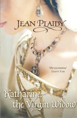 Katharine, The Virgin Widow by Jean Plaidy image