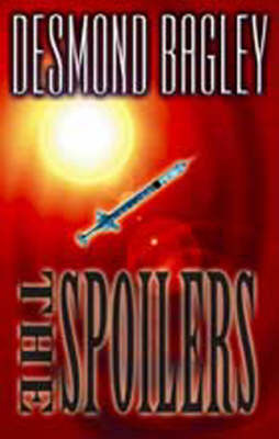 The Spoilers by Desmond Bagley