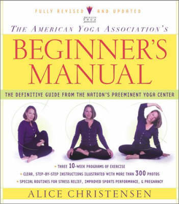 The American Yoga Association Beginner's Manual Fully Revised and Updated by Alice Christensen image