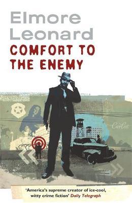 Comfort To The Enemy by Elmore Leonard image