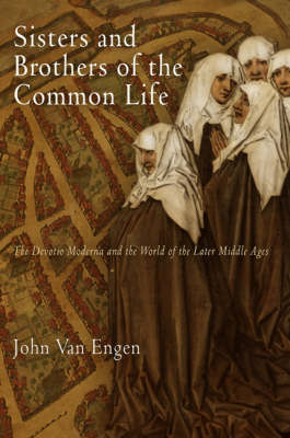 Sisters and Brothers of the Common Life by John H.Van Engen image
