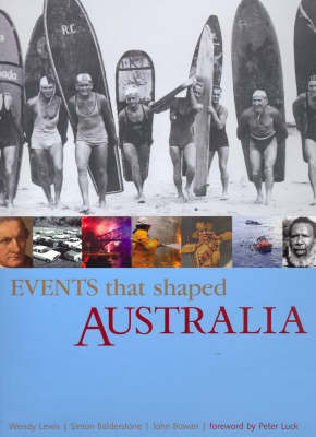 Events That Shaped Australia by Wendy Lewis image