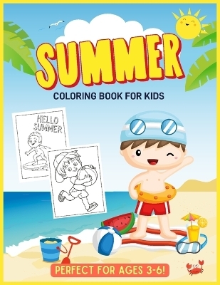 Summer Coloring Book for Kids Ages 3-6 Fun Coloring Book for Kids
