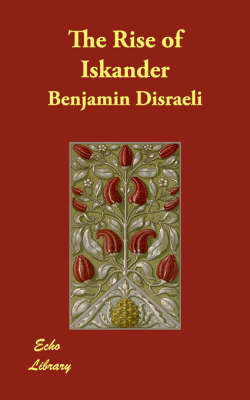 The Rise of Iskander by Benjamin Disraeli image