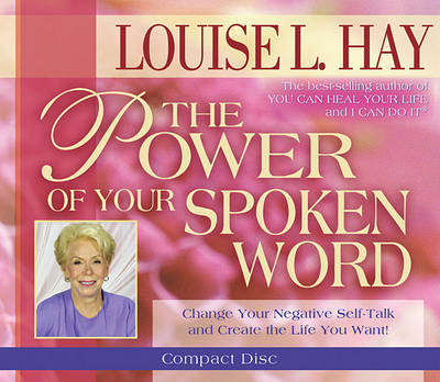 The Power of Your Spoken Word by Louise Hay image
