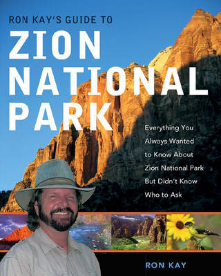 Ron Kay's Guide to Zion National Park by Ron Kay image