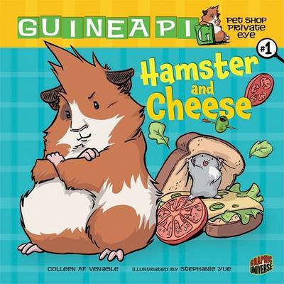 Hamster and Cheese - Guinea PIG Pet Shop Private Eye Graphic Novel Book One by Venable Colleen AF image