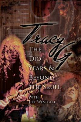 Tracy G - The Dio Years & Beyond The Skull by Jeffrey a Westlake image