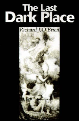 The Last Dark Place by Richard J. O'Brien image