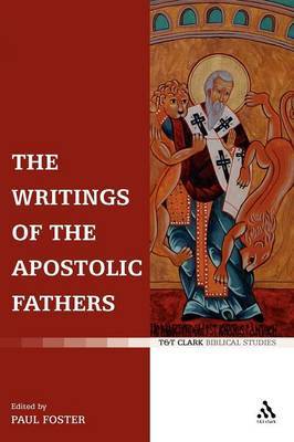 The Writings of the Apostolic Fathers by Paul B Foster image