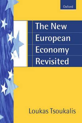 The New European Economy Revisited by Loukas Tsoukalis image