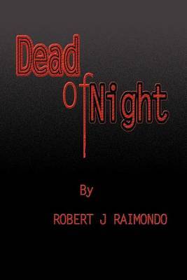 Dead of Night by Robert J Raimondo image