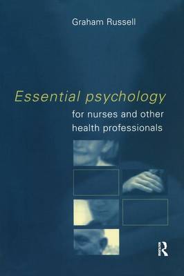 Essential Psychology for Nurses and Other Health Professionals by Graham Russell image