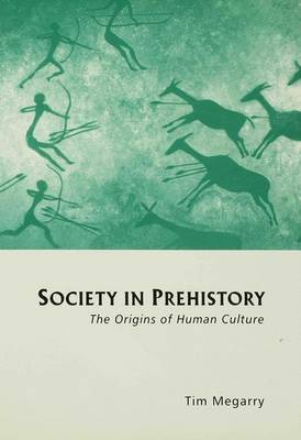 Society in Prehistory on Hardback by Tim Megarry