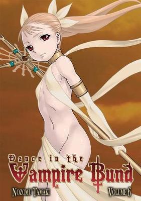 Dance in the Vampire Bund, Volume 6 by Nozomu Tamaki image