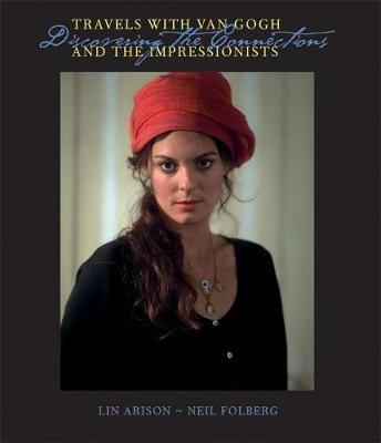 Travels With Van Gogh and the Impressionists by Lin Arison image