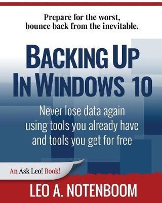 Backing Up in Windows 10 by Leo A Notenboom image
